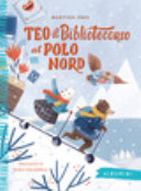 Copertina  Teo il Bibliotecorso al Polo Nord