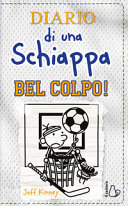 Copertina  Diario di una schiappa : bel colpo!