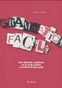 Copertina  Grammatica facile : unità didattiche semplificate per la scuola primaria e secondaria di primo grado