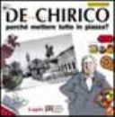 Copertina  Giorgio De Chirico : perché mettere tutto in piazza?