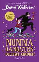 Copertina  Nonna gangster colpisce ancora!